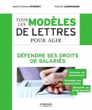 Tous les modèles de lettres pour agir – Défendre ses droits de salariés